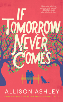 Paperback If Tomorrow Never Comes Book