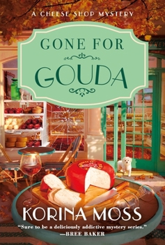 Paperback Gone for Gouda: A Cheese Shop Mystery Book