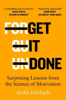 Paperback Get it Done: Surprising Lessons from the Science of Motivation Book