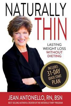 Paperback Naturally Thin: Lasting Weight Loss without Dieting Book