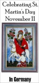 Paperback Celebrating St. Martin's Day November 11, In Germany Book