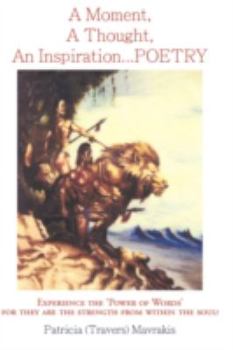 Paperback A Moment, a Thought, an Inspiration...Poetry Book