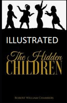 Paperback The Hidden Children Illustrated Book