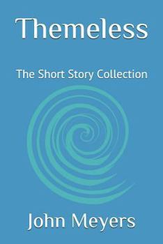 Paperback Themeless: The Short Story Collection Book