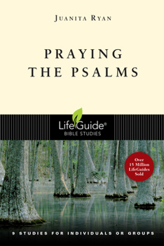 Praying the Psalms: 9 Studies for Individuals or Groups (Lifeguide Bible Studies) - Book  of the LifeGuide Bible Studies