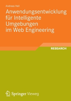 Paperback Anwendungsentwicklung Für Intelligente Umgebungen Im Web Engineering [German] Book