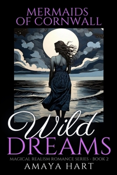 Paperback Wild Dreams (Mermaids of Cornwall Book 2) Book