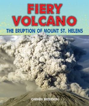 Fiery Volcano: The Eruption of Mount St. Helens - Book  of the Disasters—People in Peril