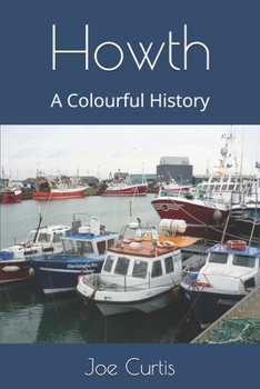 Paperback Howth: A Colourful History Book