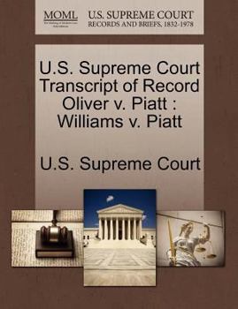 Paperback U.S. Supreme Court Transcript of Record Oliver V. Piatt: Williams V. Piatt Book