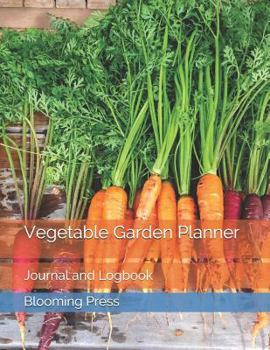 Paperback Vegetable Garden Planner: Journal and Logbook Book