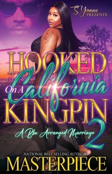 Paperback Hooked On A California Kingpin 2: A BBW Arranged Marriage Book