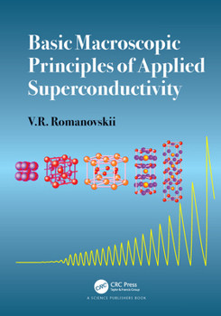 Paperback Basic Macroscopic Principles of Applied Superconductivity Book