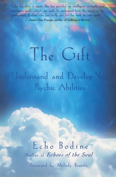 Paperback The Gift: Understand and Develop Your Psychic Abilities Book