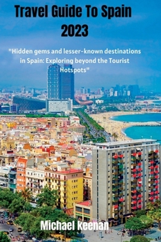 Paperback Travel Guide to Spain 2023 Book