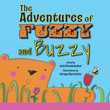 Paperback The Adventures of Fuzzy and Buzzy Book