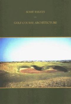 Paperback Some Essays on Golf Course Architecture Book