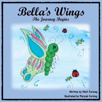 Paperback Bella's Wings: The Journey Begins Book