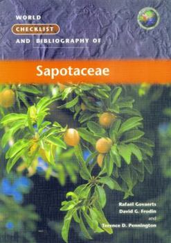 Paperback World Checklist and Bibliography of Sapotaceae Book