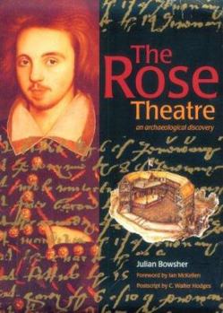 Paperback The Rose Theatre: An Archeological Discovery Book