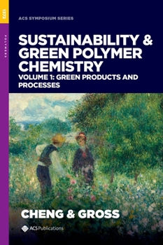 Hardcover Sustainability & Green Polymer Chemistry Volume 1: Green Products and Processes Book