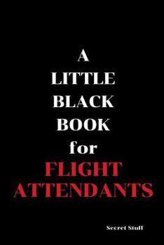 Paperback A Little Black Book: For Flight Attendants Book