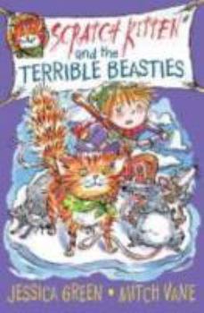 Paperback Scratch Kitten and the Terrible Beasties Book