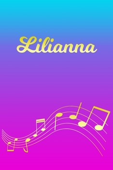 Paperback Lilianna: Sheet Music Note Manuscript Notebook Paper - Pink Blue Gold Personalized Letter L Initial Custom First Name Cover - Mu Book