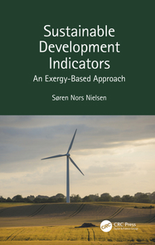 Hardcover Sustainable Development Indicators: An Exergy-Based Approach Book