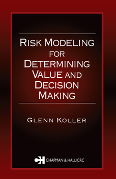 Hardcover Risk Modeling for Determining Value and Decision Making Book