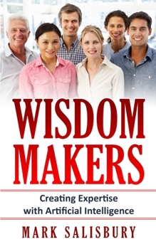 Paperback Wisdom Makers: Creating Expertise with Artificial Intelligence Book