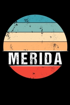 Paperback Merida: 100 Seiten 6 'x 9' - Travel Journal Notizbuch [German] Book