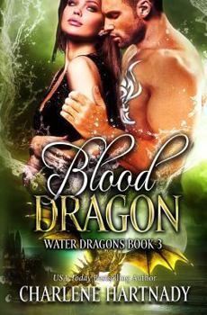 Blood Dragon (Water Dragons Book 3) - Book #3 of the Water Dragons