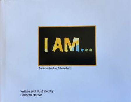 Hardcover I AM An Artful Book of Affirmations Book