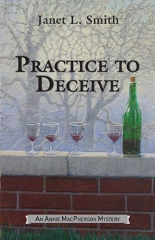 Practice to Deceive - Book #2 of the Annie MacPherson