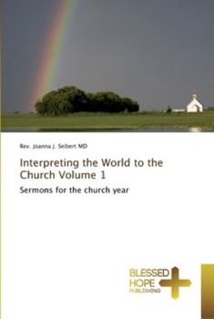 Paperback Interpreting the World to the Church Volume 1 Book