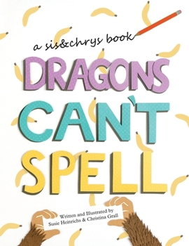 Paperback Dragons Can't Spell Book