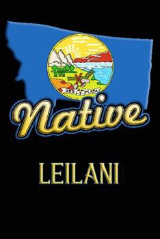 Paperback Montana Native Leilani: College Ruled Composition Book