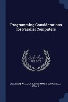 Paperback Programming Considerations for Parallel Computers Book