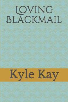 Paperback Loving Blackmail Book