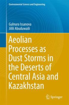 Hardcover Aeolian Processes as Dust Storms in the Deserts of Central Asia and Kazakhstan Book