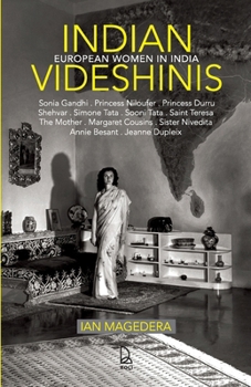 Indian Videshinis: European Women In India