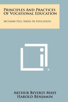 Paperback Principles and Practices of Vocational Education: McGraw Hill Series in Education Book