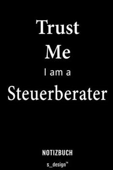 Notizbuch für Steuerberater: Originelle Geschenk-Idee [120 Seiten liniertes blanko Papier] (German Edition)