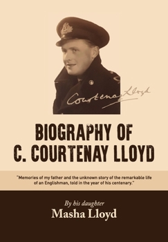 Paperback The Biography of C. Courtenay Lloyd Book