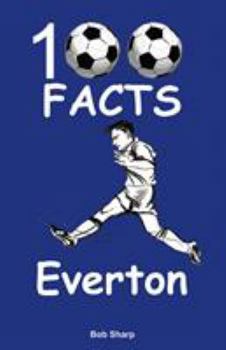 Paperback Everton - 100 Facts Book