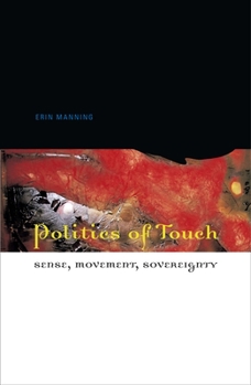 Paperback Politics of Touch: Sense, Movement, Sovereignty Book