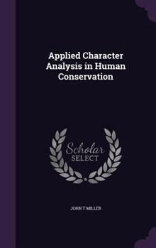 Hardcover Applied Character Analysis in Human Conservation Book