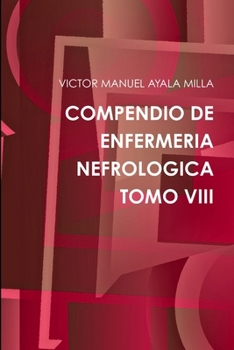 Paperback Compendio de Enfermeria Nefrologica Tomo VIII [Spanish] Book