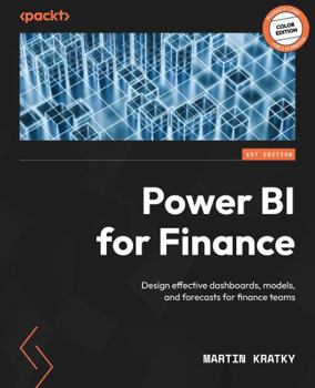 Paperback Power BI for Finance: Design effective dashboards, models, and forecasts for finance teams Book